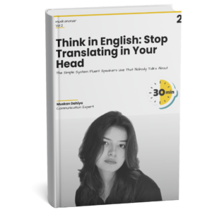 Think in English (Stop Translating)